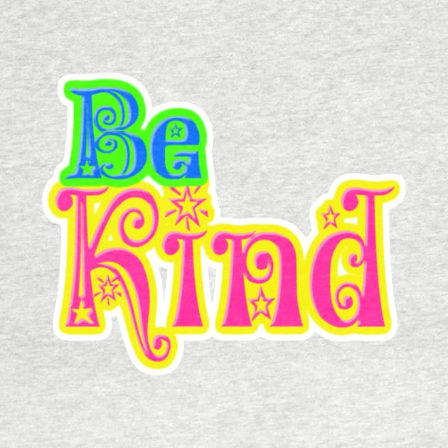 Be KInd by AlondraHanley